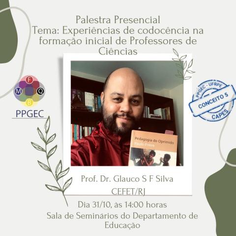 Palestra com o Prof. Dr. Glauco S F Silva, do CEFET/RJ.