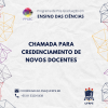 CHAMADA PARA CREDENCIAMENTO DE NOVOS DOCENTES