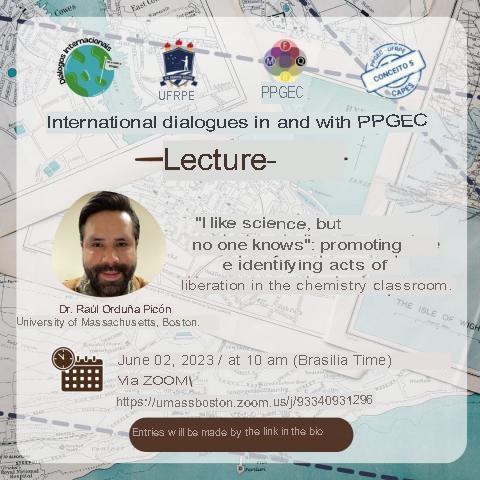 LECTURE: “ME GUSTAN LAS SCIENCES, BUT NADIE LO KNOWS”: PROMOTING AND IDENTIFYING ACTS OF LIBERATION IN THE CHEMISTRY CLASS.