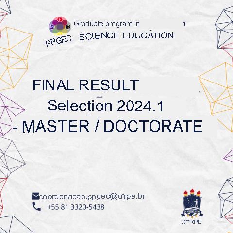 FINAL RESULT OF SELECTION 2024.1 - MASTERS/DOCTORATE