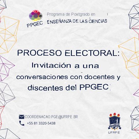 ELECTORAL PROCESS: Invitation to a conversation with PPGEC faculty and students