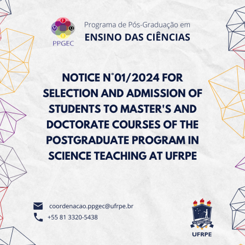 NOTICE OF SELECTION AND ADMISSION OF STUDENTS TO MASTER'S AND DOCTORATE COURSES AT PPEGEC/UFRPE