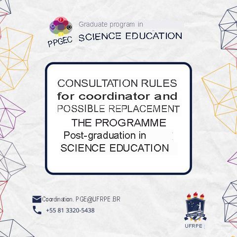 CONSULTATION RULES FOR COORDINATORS AND EVENTUAL SUBSTITUTES IN THE POSTGRADUATE PROGRAM IN SCIENCE TEACHING