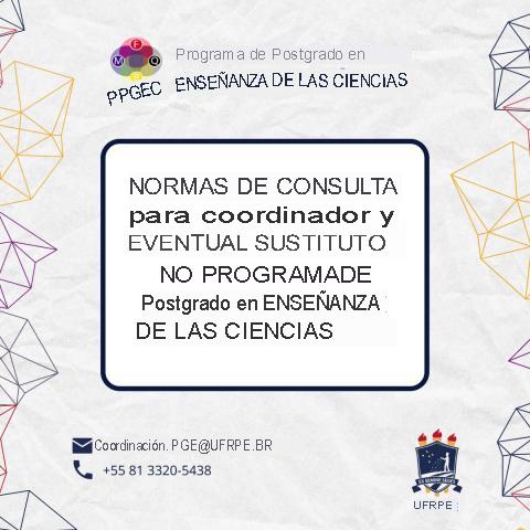 BASES DE CONSULTA PARA COORDINADOR Y EVENTUAL SUSTITUTO EN EL PROGRAMA DE POSGRADO EN ENSEÑANZA DE CIENCIAS