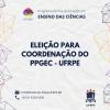 ELEIÇÃO PARA COORDENAÇÃO DO PPGEC - UFRPE