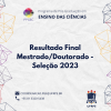 Resultado Final Mestrado/Doutorado - Seleção 2023