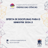 Oferta de Disciplina para o semestre 2024.2