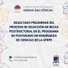 RESULTADO PRELIMINAR DEL PROCESO DE SELECCIÓN DE BECAS POSTDOCTORAL EN EL PROGRAMA DE POSTGRADO EN ENSEÑANZA DE CIENCIAS DE LA UFRPE